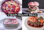 5 Heart Healthy Meals