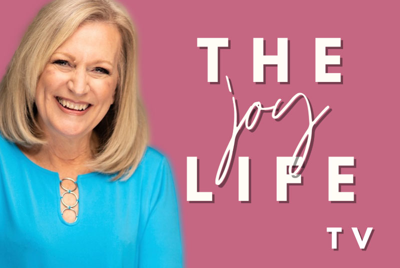 The Joy Life with Carol McLeod - Embracing a life of vibrant joy